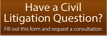 Have a Civil Litigation Question?